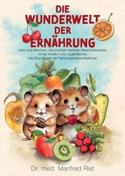 Paperback Die Wunderwelt der Ernährung [German] Book