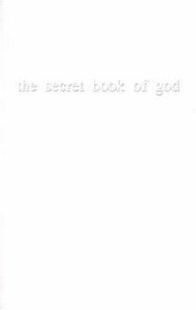 Paperback The Secret Book of God Book
