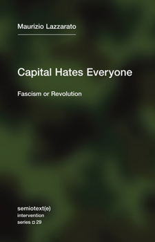 Paperback Capital Hates Everyone: Fascism or Revolution Book