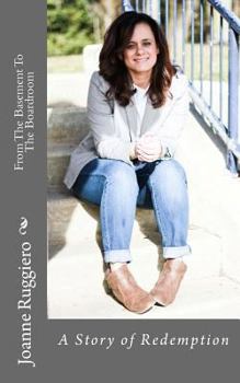 Paperback From The Basement To The Boardroom Book