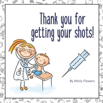 Paperback Thank You for Getting Your Shots Book