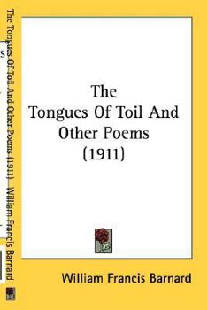 Paperback The Tongues Of Toil And Other Poems (1911) Book