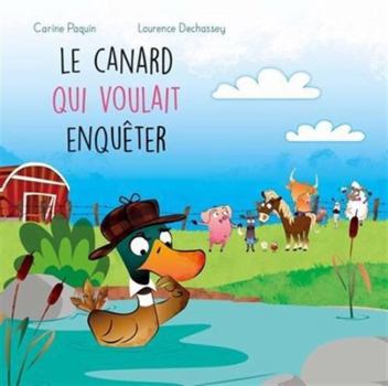 Paperback LE CANARD QUI VOULAIT ENQUETER [French] Book