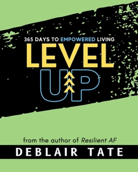 Paperback Level Up: 365 Days to Empowered Living Book