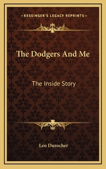 Hardcover The Dodgers And Me: The Inside Story Book