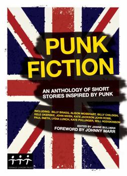 Hardcover Punk Fiction: An Anthology of Short Stories Inspired by Punk Book