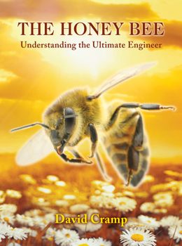 Paperback The Honey Bee: Understanding the Ultimate Engineer Book