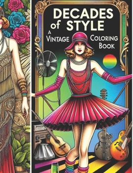 Decades of Style: a vintage coloring book