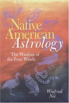 Paperback Native American Astrology: The Wisdom of the Four Winds Book