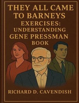 Paperback They All Came To Barneys Exercises: Understanding Gene Pressman Book