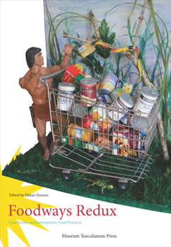 Paperback Foodways Redux: Case Studies on Contemporary Food Practices Book