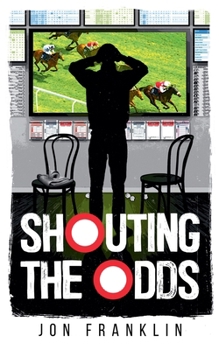 Paperback Shouting The Odds Book