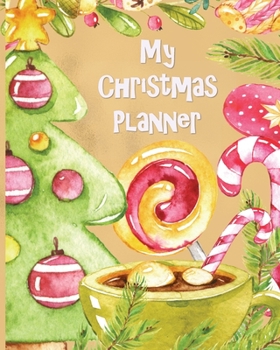 Paperback My Christmas Planner: Christmas Organizer Planner - Journal - Keepsake - Coloring Pages - Calendar - Shopping List Book