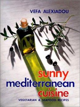 Hardcover Sunny Mediterranean Cuisine: Vegetarian & Seafood Recipes Book