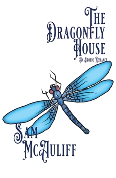 Paperback The Dragonfly House: An Erotic Romance Book