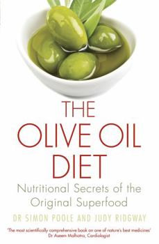 Paperback The Olive Oil Diet: Nutritional Secrets of the Original Superfood Book
