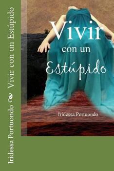 Paperback Vivir con un Estúpido [Spanish] Book