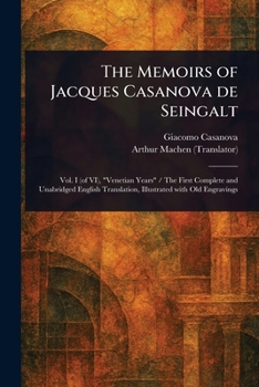 The Memoirs of Jacques Casanova De Seingalt