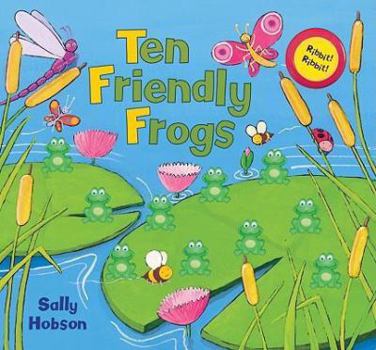 Hardcover Ten Friendly Frogs [With Sound Chip] Book