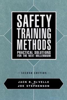 Hardcover Safety Training Methods: Practical Solutions for the Next Millennium Book