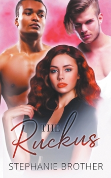 The Ruckus - Book #3 of the Fashionable Friends