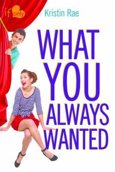 Paperback What You Always Wanted: An If Only Novel Book