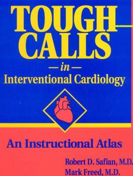 Paperback Tough Calls in Interventional Cardiology Book