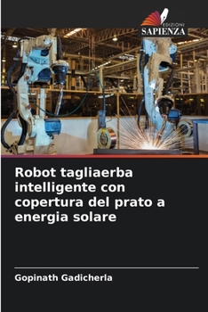 Paperback Robot tagliaerba intelligente con copertura del prato a energia solare [Italian] Book