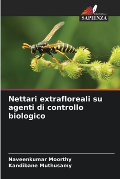 Paperback Nettari extrafloreali su agenti di controllo biologico [Italian] Book