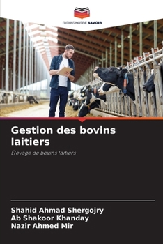 Gestion des bovins laitiers (French Edition)