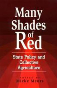 Paperback Many Shades of Red: State Policy and Collective Agriculture Book