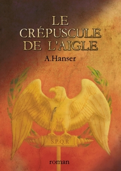 Paperback Le crépuscule de l'aigle [French] Book