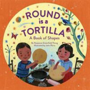 Hardcover Round Is a Tortilla: A Book of Shapes Book