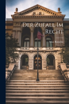 Paperback Der Zufall Im Recht [German] Book