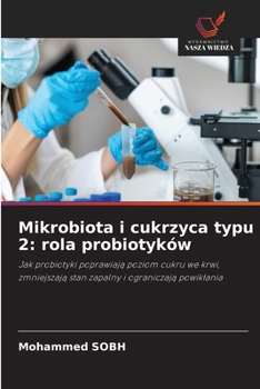 Paperback Mikrobiota i cukrzyca typu 2: rola probiotyków [Polish] Book