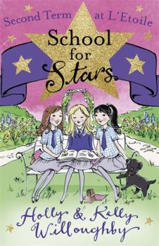Second Term at L'Etoile (School for Stars, #2)
