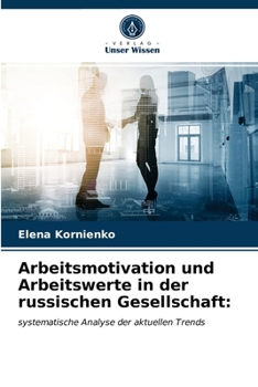 Paperback Arbeitsmotivation und Arbeitswerte in der russischen Gesellschaft [German] Book