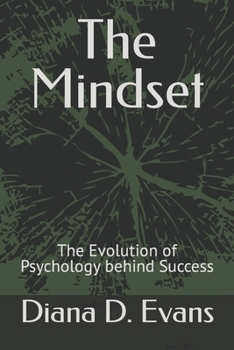 The Mindset: The Evolution of Psychology behind Success