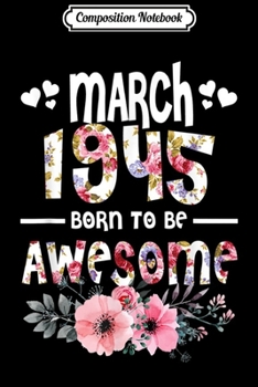 Composition Notebook: March 1952 67th Birthday Gift 67 Year Old Men Women  Journal/Notebook Blank Lined Ruled 6x9 100 Pages