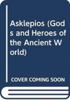 Asklepios - Book  of the Gods and Heroes of the Ancient World