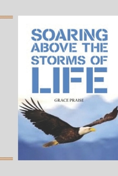 Paperback Soaring Above The Storms of Life Book