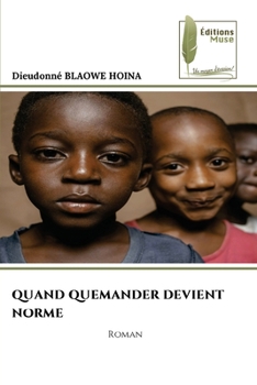 Paperback Quand Quemander Devient Norme [French] Book