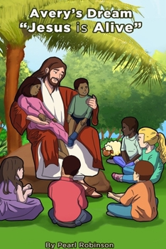 Paperback Avery's Dream "Jesus is Alive" Book