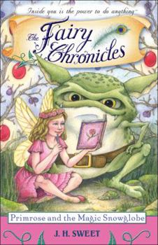 Primrose and the Magic Snowglobe (Fairy Chronicles, Book 9) - Book #9 of the Fairy Chronicles