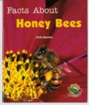 Paperback Facts About Honey Bees Book