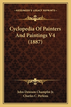 Paperback Cyclopedia Of Painters And Paintings V4 (1887) Book