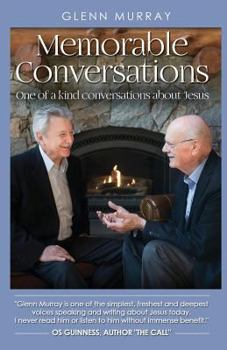 Paperback Memorable Conversations: One of a Kind Conversations about Jesus Book