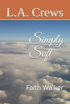 Simply Soft: Faith Walker