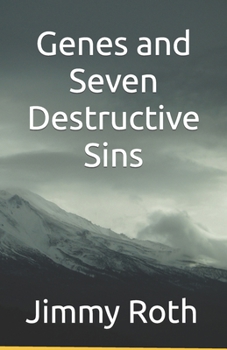 Paperback Genes and Seven Destructive Sins Book