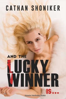 Paperback And the Lucky Winner Is...: Extended Distribution Version Book